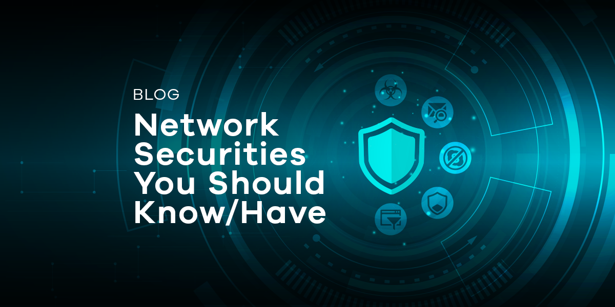 Network securities you should know and have