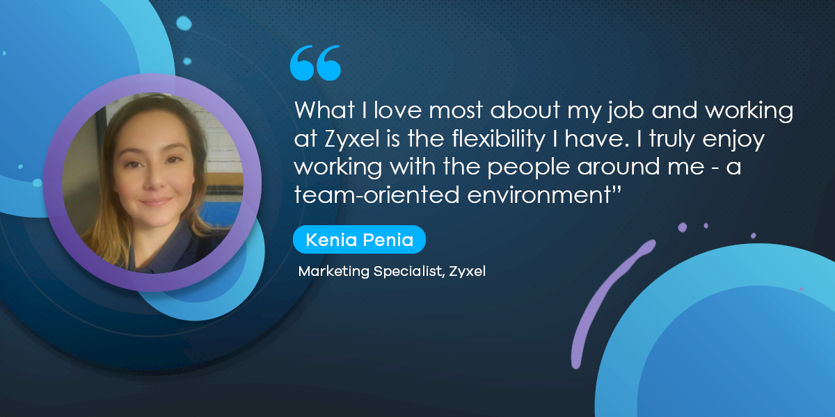 Employee Spotlight: Kenia Pena, Marketing Specialist at Zyxel